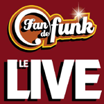 Fan de funk, le live !